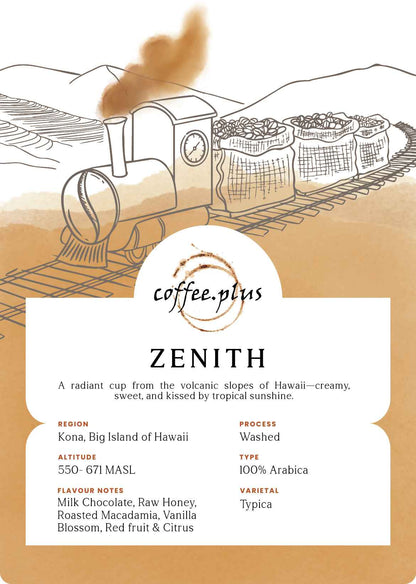 Zenith - Hawaiian Kona